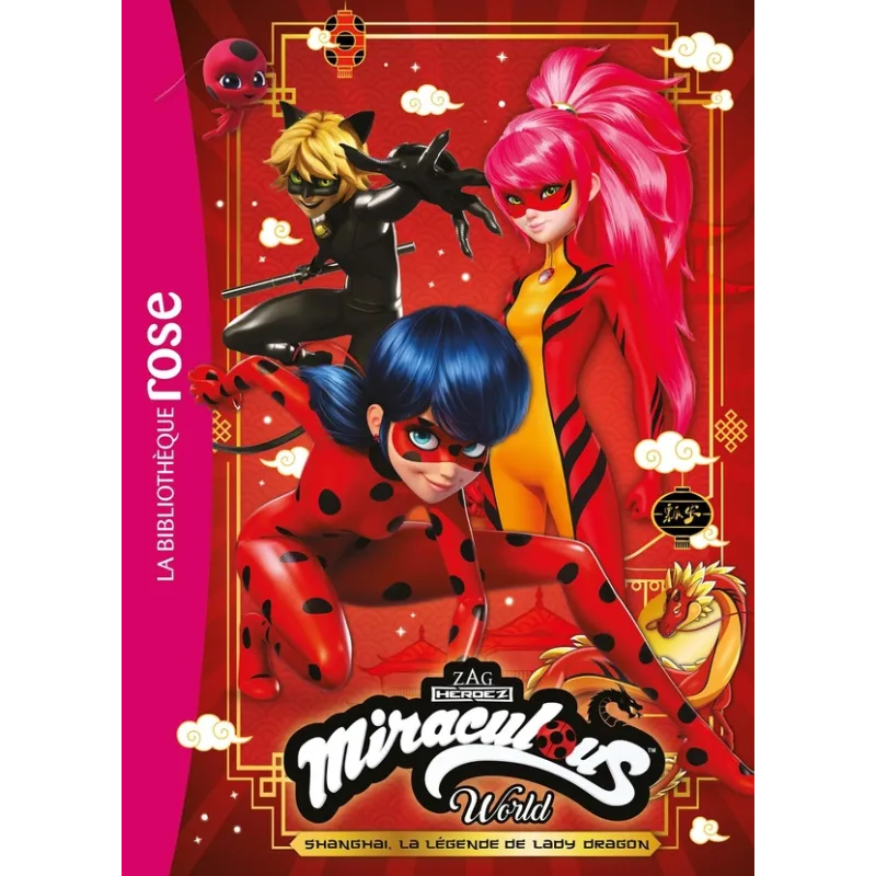 Miraculous : XXL : Shanghaï : la légende de Lady Dragon - Collectif - Hachette Jeunesse - Grand format - ravate.com...