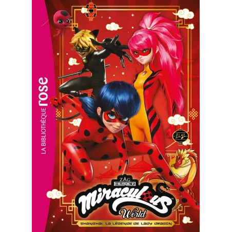 Miraculous : XXL : Shanghaï : la légende de Lady Dragon