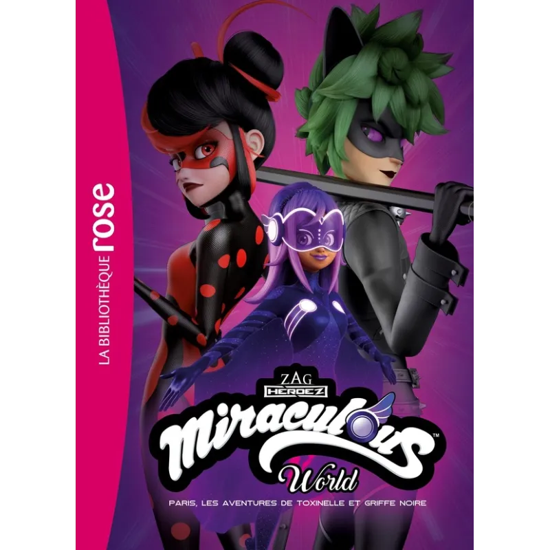 Miraculous : XXL : Paris, les aventures de Toxinelle et Griffe Noire - Zagtoon - Hachette Jeunesse - Grand format -...