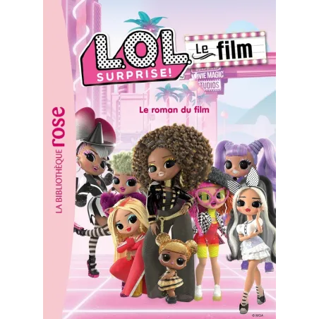 L.O.L. surprise ! : XXL le roman du film