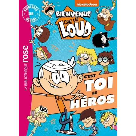 Bienvenue chez les Loud : c'est toi le héros