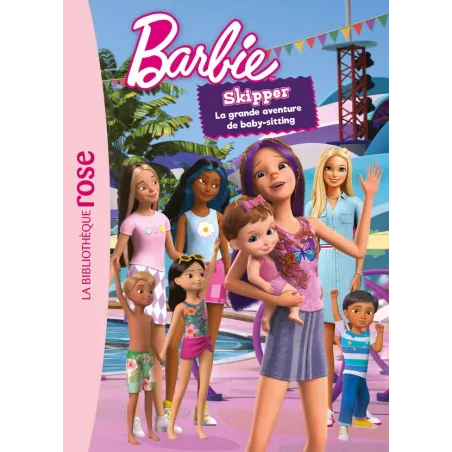 Barbie - vie quotidienne : Skipper, la grande aventure de baby-sitting : le roman du film XXL