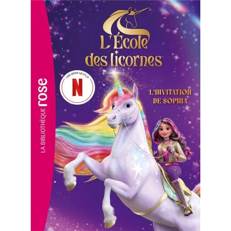 L'école des licornes : Le roman du film : L'invitation de Sophia