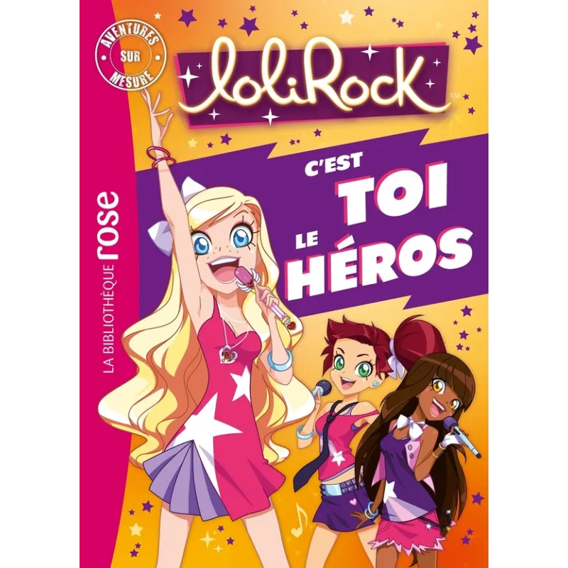 LoliRock : aventures sur mesure XXL - Collectif - Hachette Jeunesse - Poche - ravate.com librairie reunion