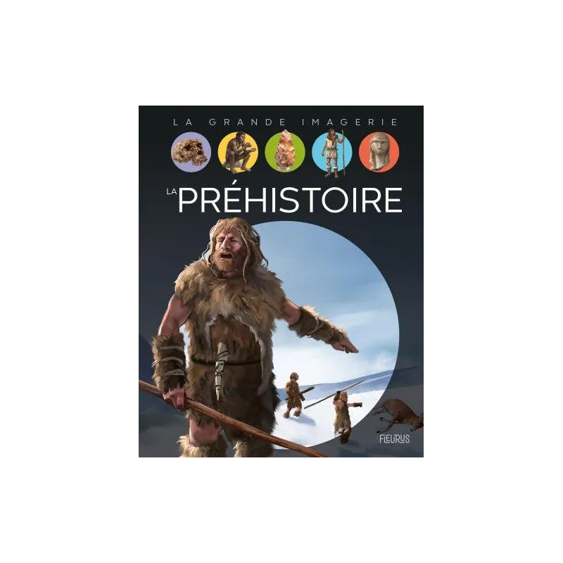 La préhistoire - Collectif - Fleurus - Grand format - ravate.com librairie reunion