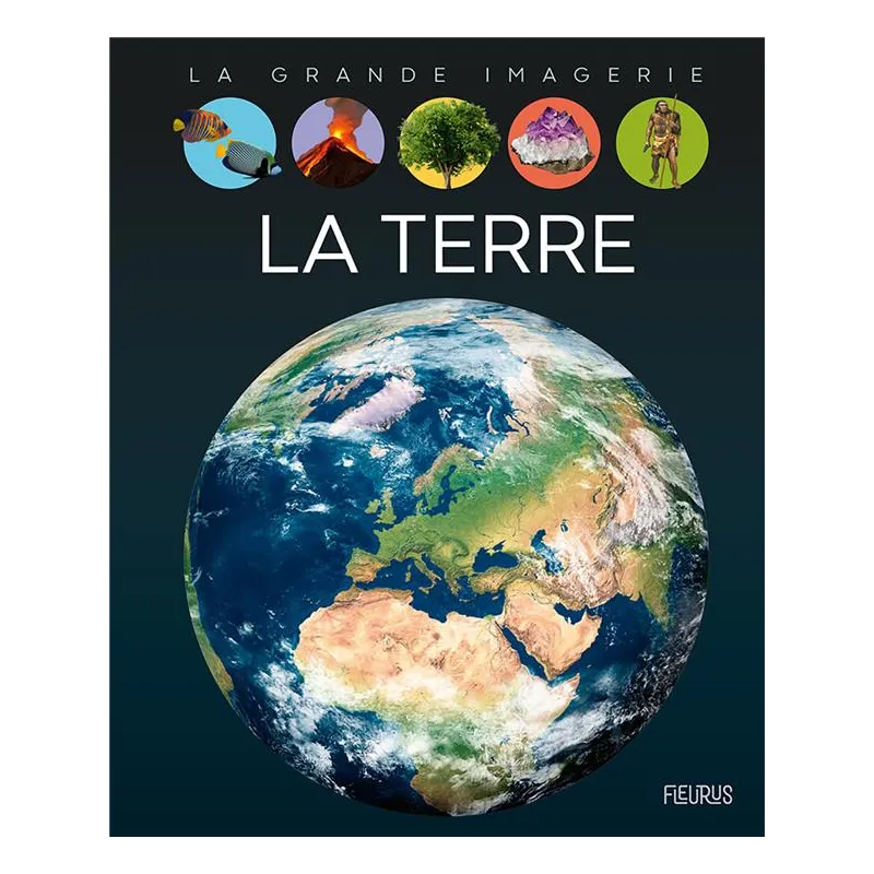 La Terre - Agnès Vandewiele - Fleurus - Grand format - ravate.com librairie reunion