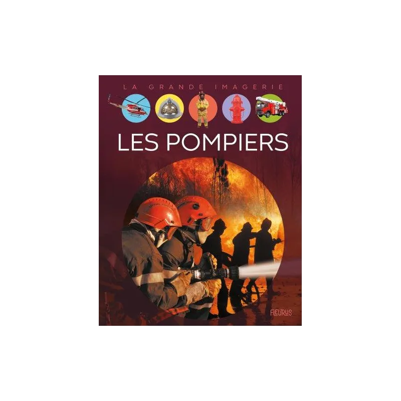 Les pompiers - Collectif - Fleurus - Grand format - ravate.com librairie reunion