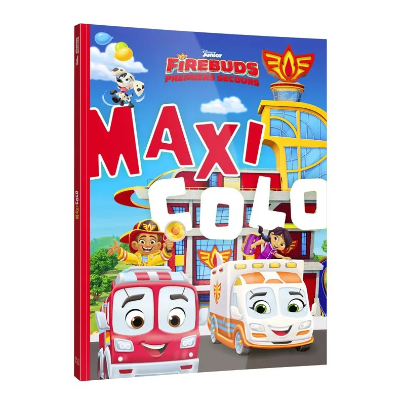 Maxi colo : Firebuds : Premiers secours - Disney - Disney Hachette - Papeterie / Coloriage - ravate.com librairie reunion