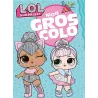 Mon gros colo : L.O.L. surprise ! - Collectif - Hachette Jeunesse - Papeterie / Coloriage - ravate.com librairie reunion