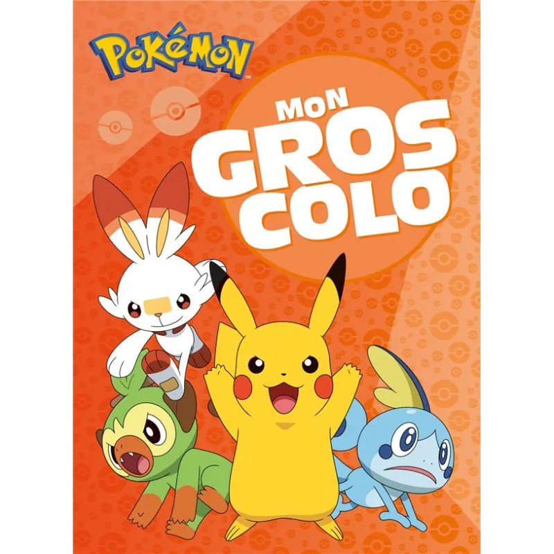 Mon gros colo : Pokémon - Collectif - Hachette Jeunesse - Papeterie / Coloriage - ravate.com librairie reunion