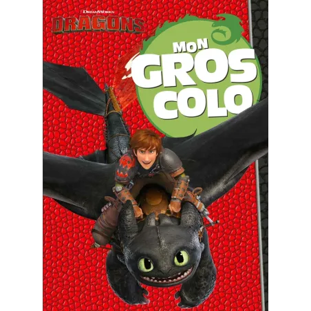 Dragons : mon gros colo