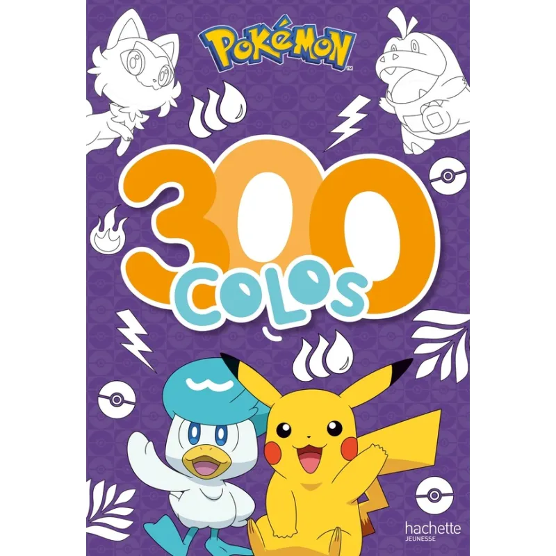 Pokémon : 300 colos - Collectif - Hachette Jeunesse - Papeterie / Coloriage - ravate.com librairie reunion