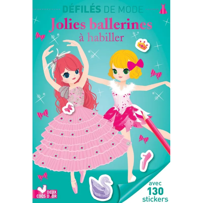 Défilés de mode : jolies ballerines à habiller - Clémentine Dérodit - Éditions Deux Coqs d - ravate.com librairie reunion