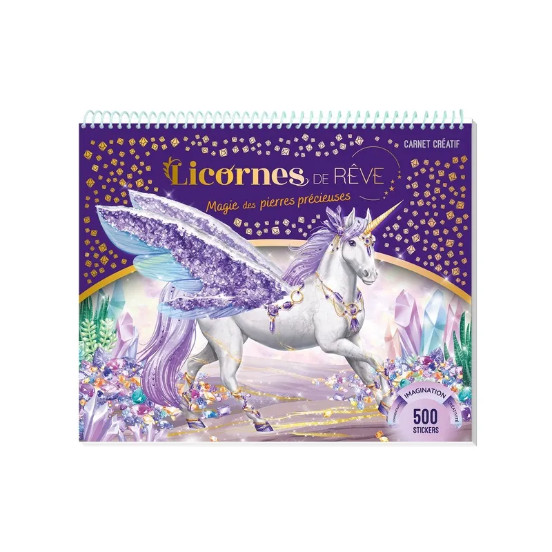 Licornes de rêve : magie des pierres précieuses : carnet créatif - Christine Alcouffe - Play Bac - Grand format - ravate.com...