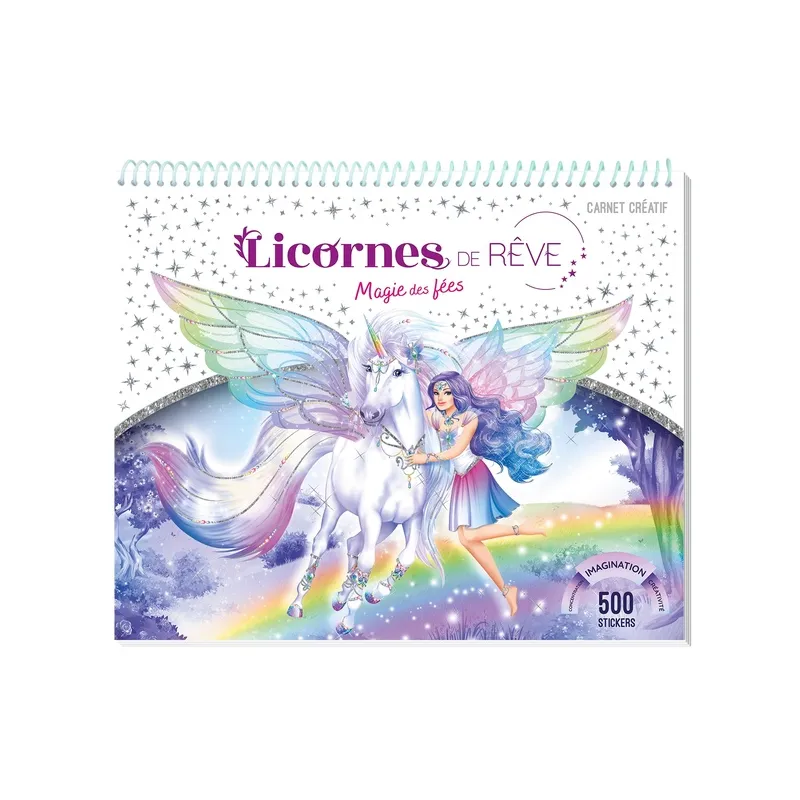 Licornes de rêve : magie des fées : carnet créatif - Christine Alcouffe - Play Bac - Papeterie / Coloriage - ravate.com...