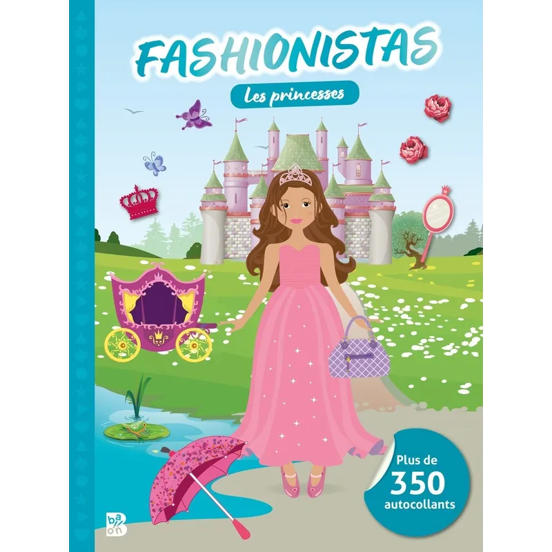 Fashionistas : Les princesses - Collectif - Le Ballon - Papeterie / Coloriage - ravate.com librairie reunion