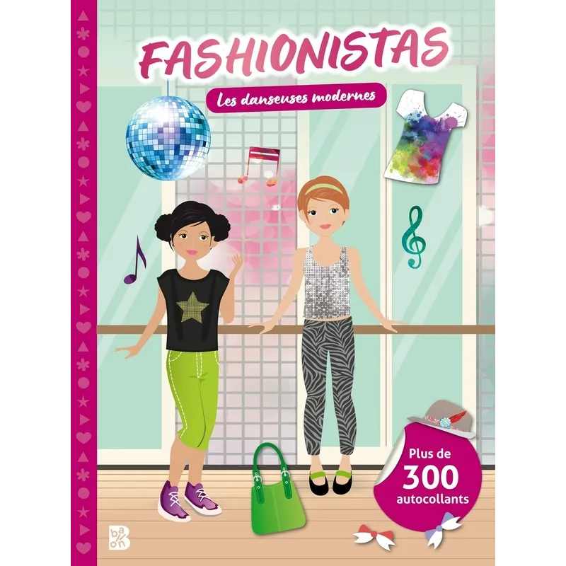 Fashionistas : Les danseuses modernes - Collectif - Le Ballon - Papeterie / Coloriage - ravate.com librairie reunion