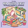 Ma bulle cosy : Coco wyo ; Livre de coloriage - Coco Wyo - Dessain et Tolra - Papeterie / Coloriage - ravate.com librairie...