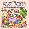 Cosy girly : Coloriages mignons à la maison - Coco Wyo - Dessain et Tolra - Papeterie / Coloriage - ravate.com librairie reunion