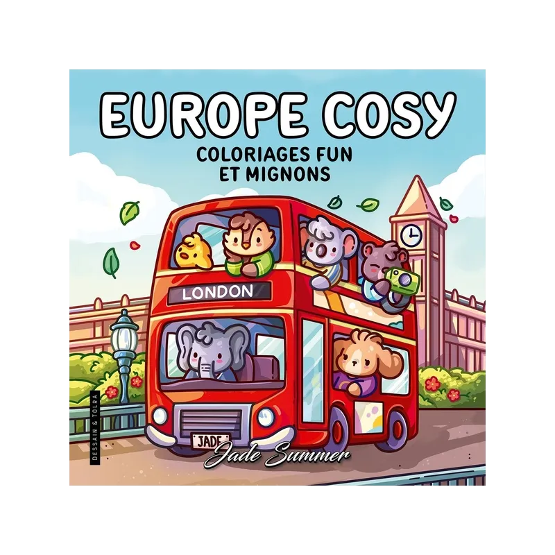 Europe cosy : Coloriages fun et mignons - Jade Summer - Dessain et Tolra - Papeterie / Coloriage - ravate.com librairie reunion