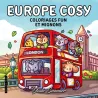 Europe cosy : Coloriages fun et mignons - Jade Summer - Dessain et Tolra - Papeterie / Coloriage - ravate.com librairie reunion