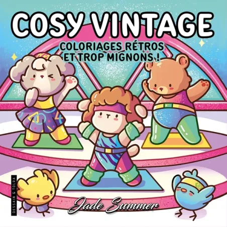 Cosy vintage : Coloriages rétros et trop mignons !