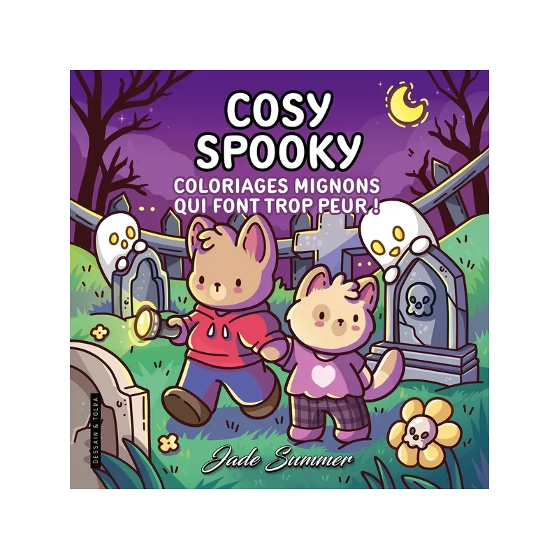Cosy spooky : Coloriages mignons qui font trop peur ! - Jade Summer - Dessain et Tolra - Papeterie / Coloriage - ravate.com...