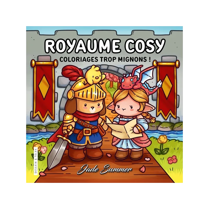 Royaume cosy : Coloriages trop mignons ! - Jade Summer - Dessain et Tolra - Papeterie / Coloriage - ravate.com librairie reunion