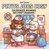 Petits jobs cosy : Coloriages mignons qui font craquer ! - Jade Summer - Dessain et Tolra - Papeterie / Coloriage -...