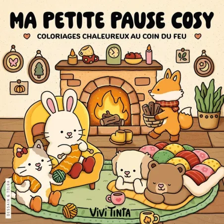 Ma petite pause cosy : Coloriages chaleureux au coin du feu