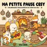 Ma petite pause cosy : Coloriages chaleureux au coin du feu - Vivi Tinta - Dessain et Tolra - Papeterie / Coloriage -...