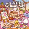 Mes petites passions cosy : Coloriages mignons et cocooning - BellyBean - Larousse - Papeterie / Coloriage - ravate.com...