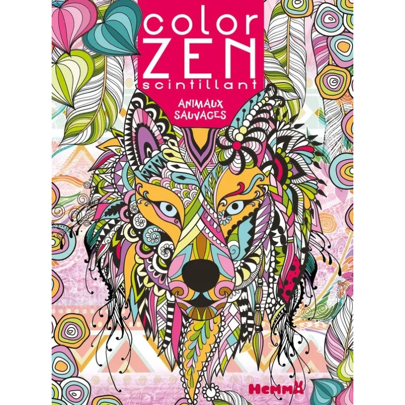 Color Zen : scintillant : Animaux sauvages - Collectif - Hemma - Papeterie / Coloriage - ravate.com librairie reunion