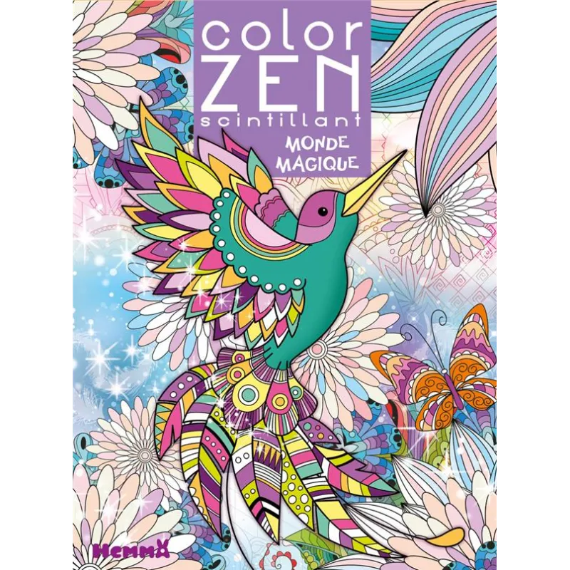 Color Zen : scintillant : Monde magique - Collectif - Hemma - Papeterie / Coloriage - ravate.com librairie reunion