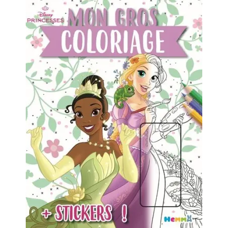 Mon gros coloriage + stickers ! : Disney Princesses : Raiponce et Tiana