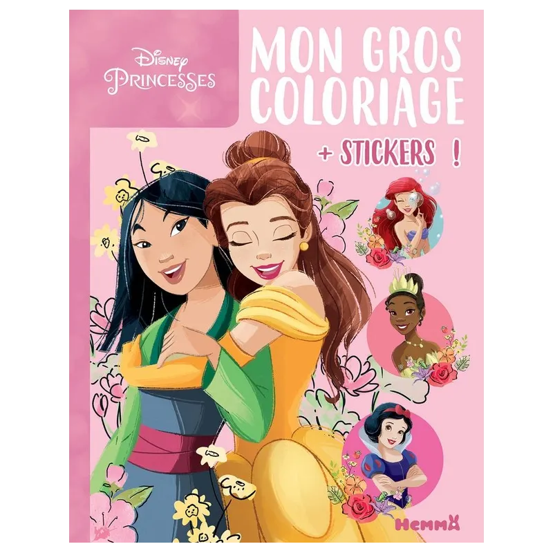 Mon gros coloriage + stickers ! : Disney Princesses : Mulan et Belle - Disney - Hemma - Papeterie / Coloriage - ravate.com...