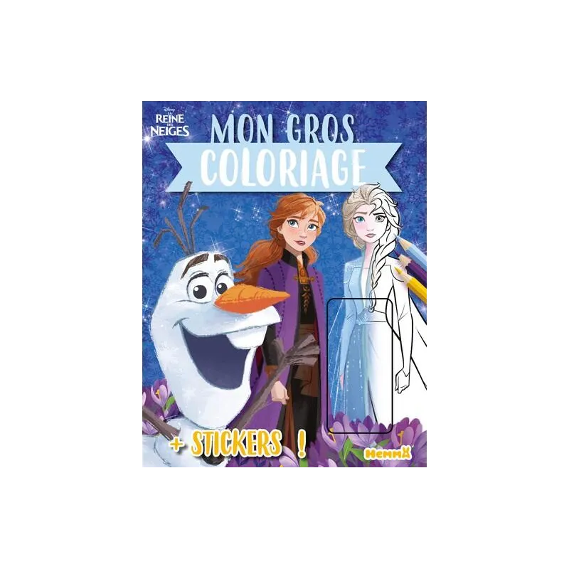 Mon gros coloriage + stickers ! : La Reine des Neiges : Elsa et Anna Frozen 2 - Disney - Hemma - Papeterie / Coloriage -...