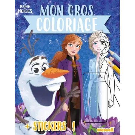Mon gros coloriage + stickers ! : La Reine des Neiges : Elsa et Anna Frozen 2