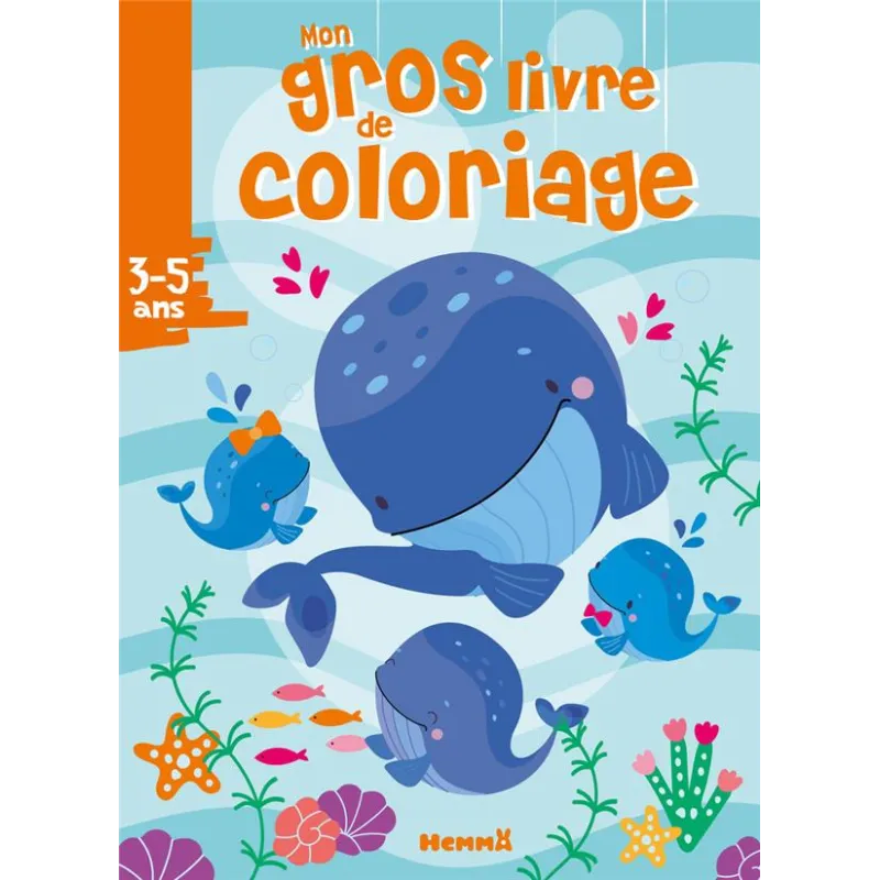 Mon gros livre de coloriage : Baleines - Collectif - Hemma - Papeterie / Coloriage - ravate.com librairie reunion