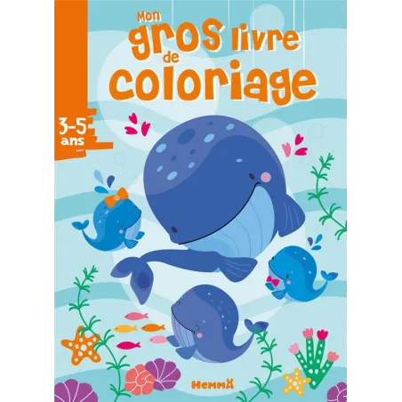 Mon gros livre de coloriage : Baleines