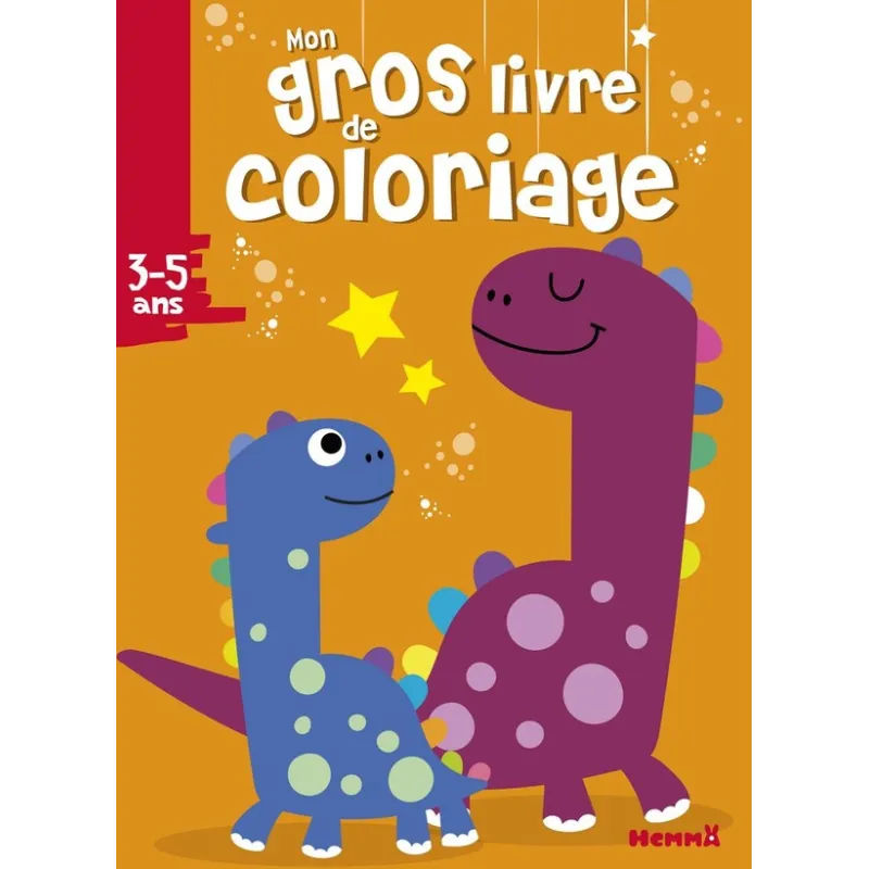 Mon gros livre de coloriage : dinosaures - Collectif - Hemma - Papeterie / Coloriage - ravate.com librairie reunion
