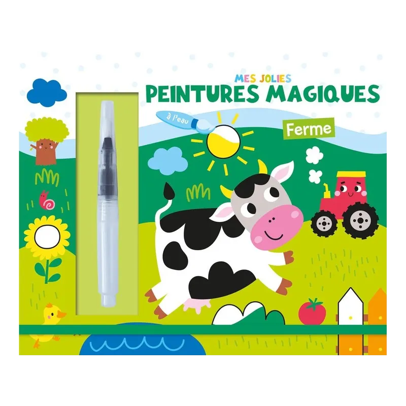 Mes jolies peintures magiques : ferme - Atelier Cloro - 1, 2, 3 Soleil ! - Grand format - ravate.com librairie reunion