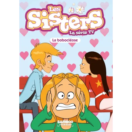 Les Sisters, la série TV Tome 56 : la bobocléose