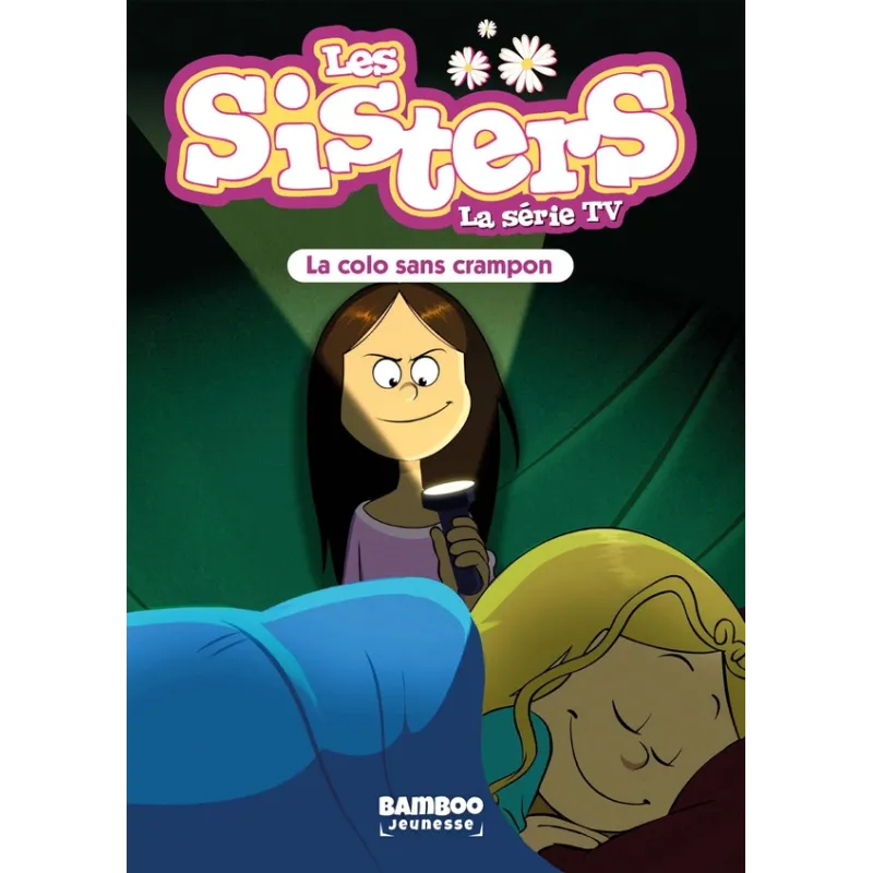 Les Sisters, la série TV Tome 61 : la colo sans crampon - Christophe Cazenove, William - Bamboo - Poche - ravate.com...