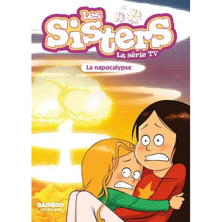 Les Sisters, la série TV Tome 67 : La napocalypse