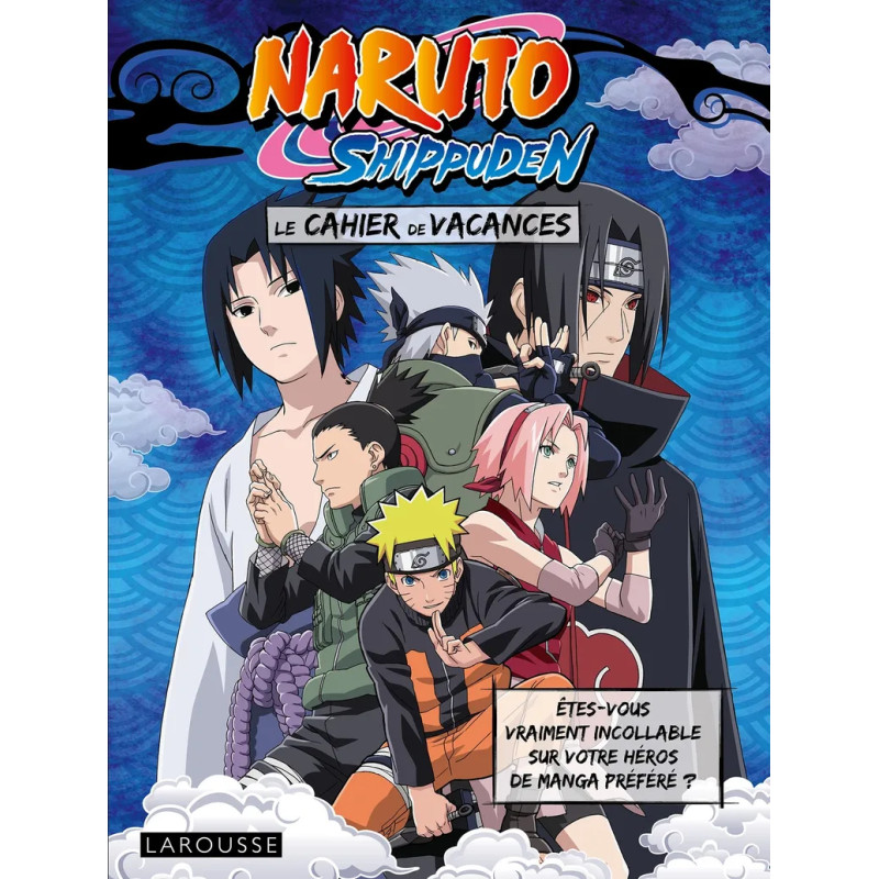 Cahiers de vacances Naruto Shippuden - LAROUSSE