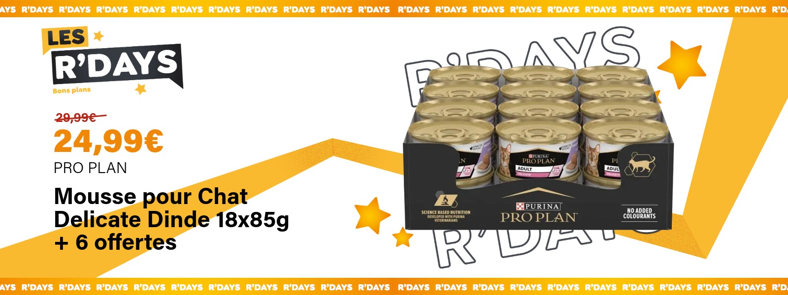 Mousse pour chat Delicate dinde 18x85g + 6 offertes Pro Plan | Ravate.com Image : Mousse pour chat Delicate dinde 18x85g + 6 offertes Pro Plan | Ravate.com